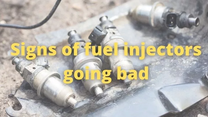 Signs of fuel injectors going bad