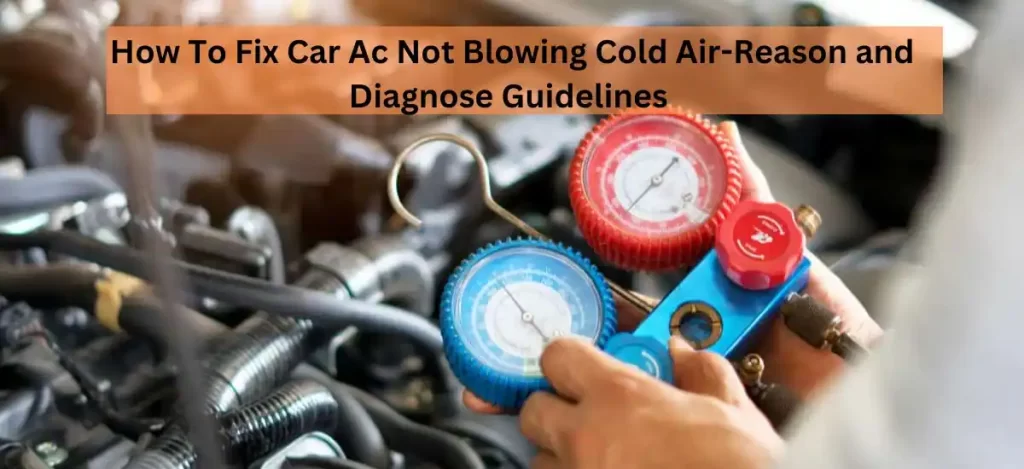 How to fix car ac not blowing cold air