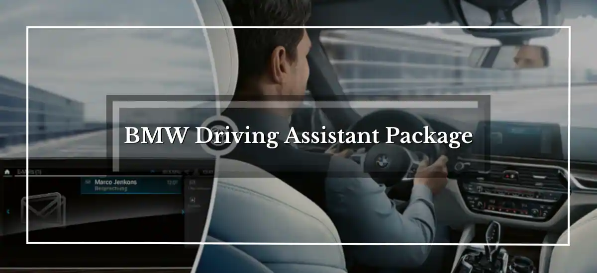 BMW Driving Assistant Package Everything That You Should Know